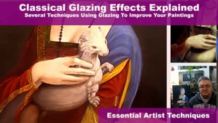 Glazing Techniques used in Da Vinci Lady with an Ermine